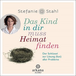 Das Kind in dir muss Heimat finden